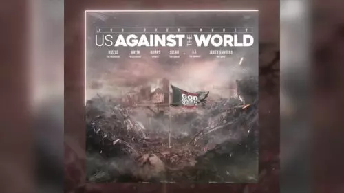 Us Against The World By God Over Money ft. Bizzle, Bumps INF, Selah, Datin, Jered Sanders, A.I.