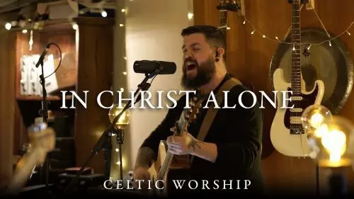 In Christ Alone by Celtic Worship ft. Steph Macleod