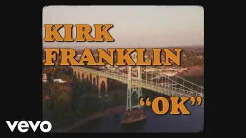 Ok by Kirk Franklin
