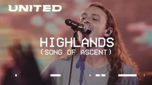 Highlands (Song Of Ascent) by Hillsong United