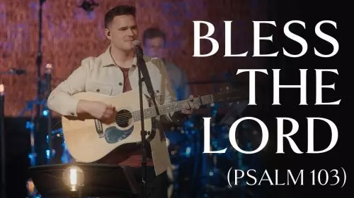 Bless the Lord, O My Soul (Psalm 103) by Sovereign Grace Music