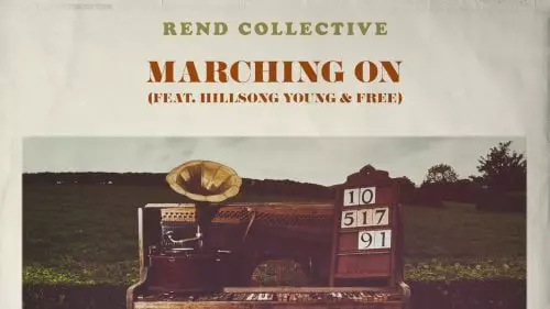 Marching by Rend Collective ft Hillsong Young & Free