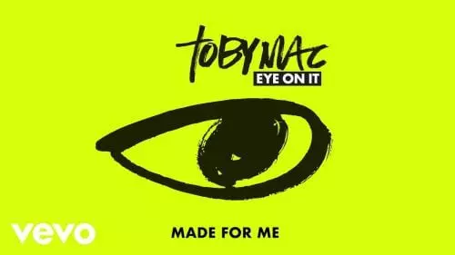 Made For Me by TobyMac