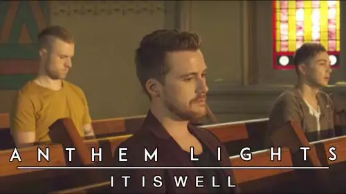 It Is Well With My Soul by Anthem Lights