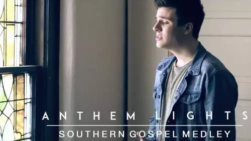 Southern Gospel Medley by Anthem Lights