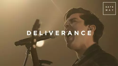 Deliverance by Gateway Worship