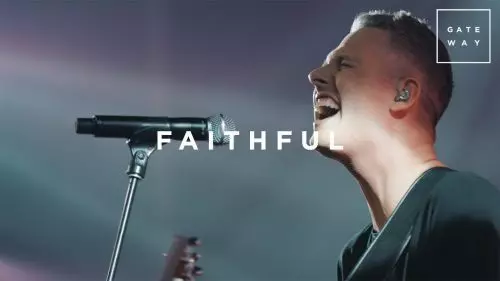 Faithful by Gateway Worship