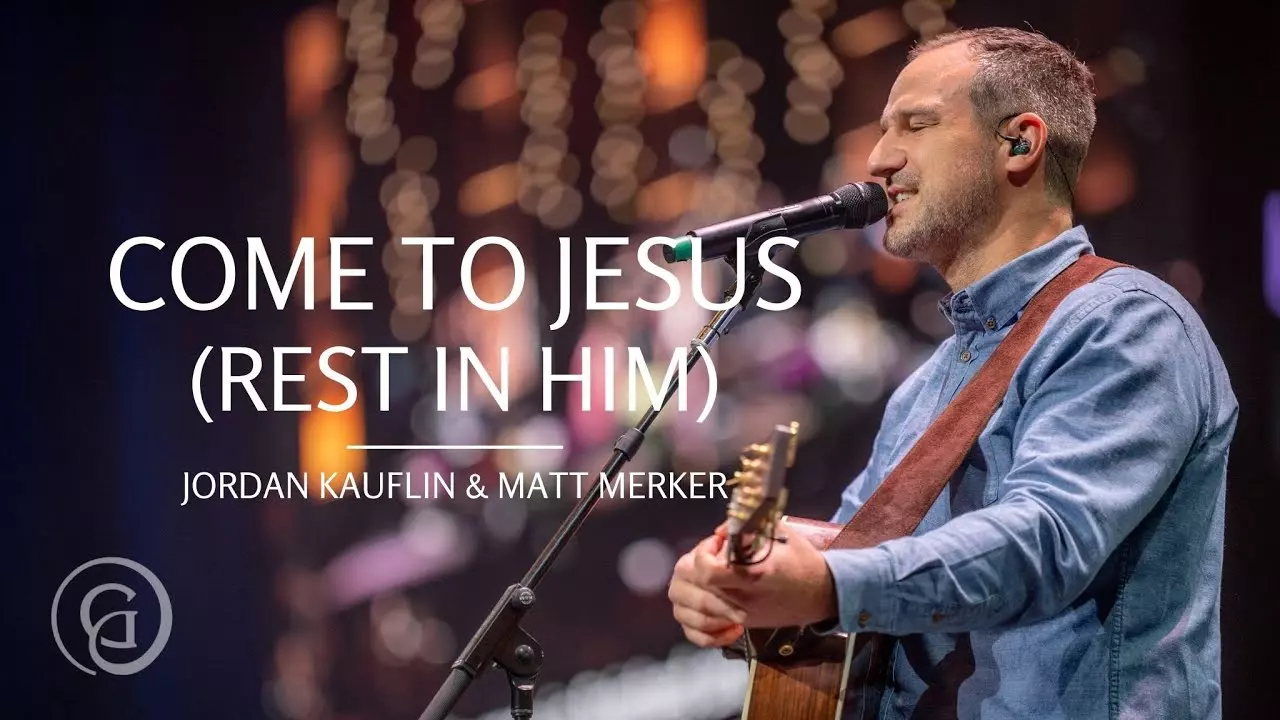 Come to Jesus by Jordan Kauflin & Matt Merker 