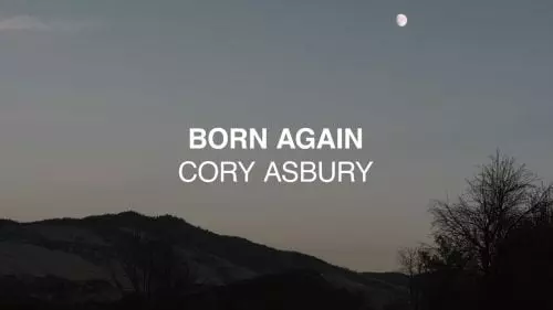 Born Again by Cory Asbury ft. Bethel Music 