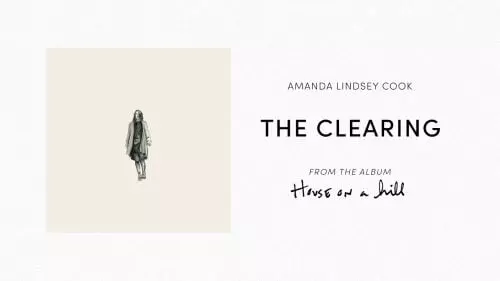 The Clearing by Amanda Cook ft. Bethel Music 