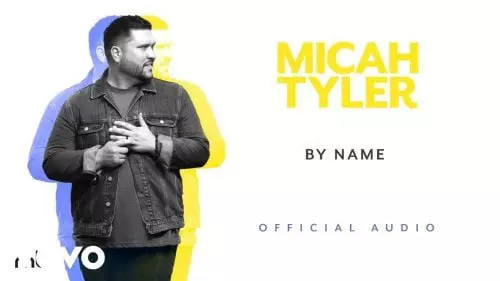By Name by Micah Tyler