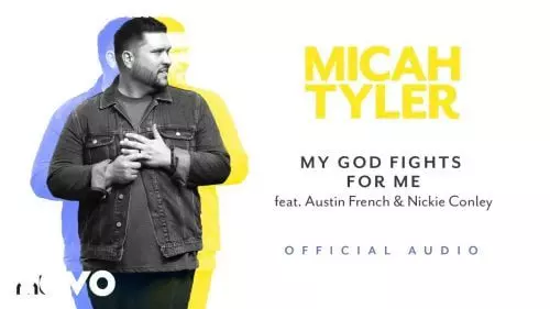 My God Fights For Me by Micah Tyler 