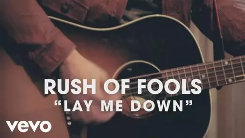 Lay Me Down by  Rush of Fools