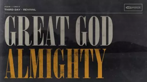 Great God Almighty by Third Day