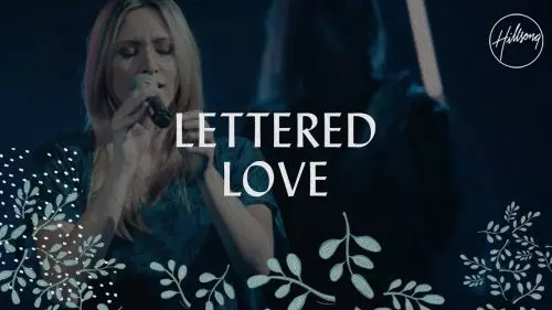 Lettered Love by Hillsong Worship