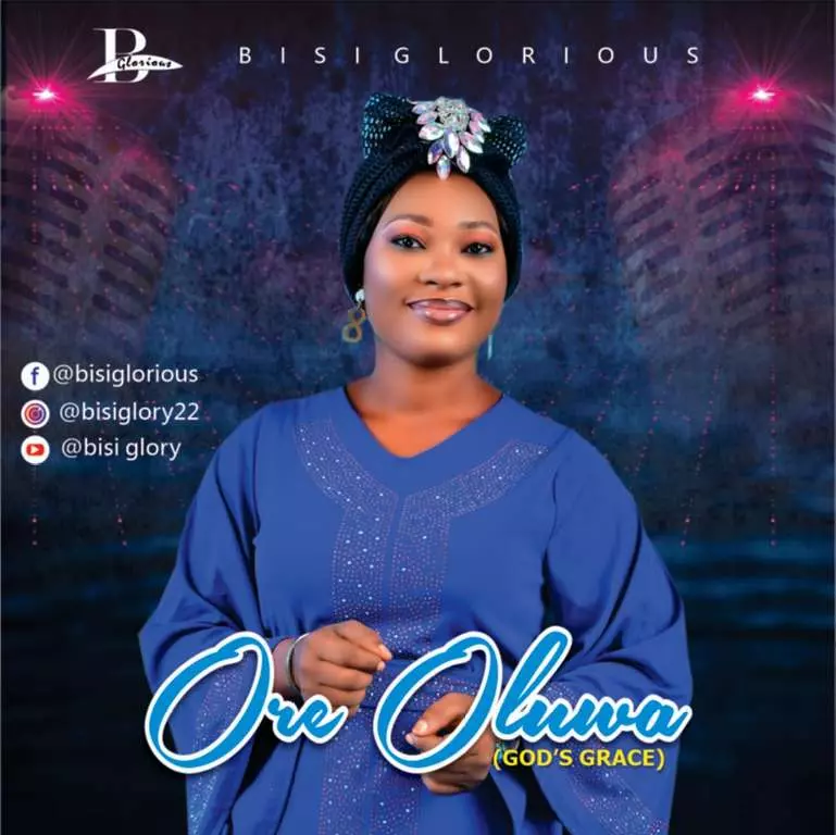Ore Oluwa by Bisis Glorious