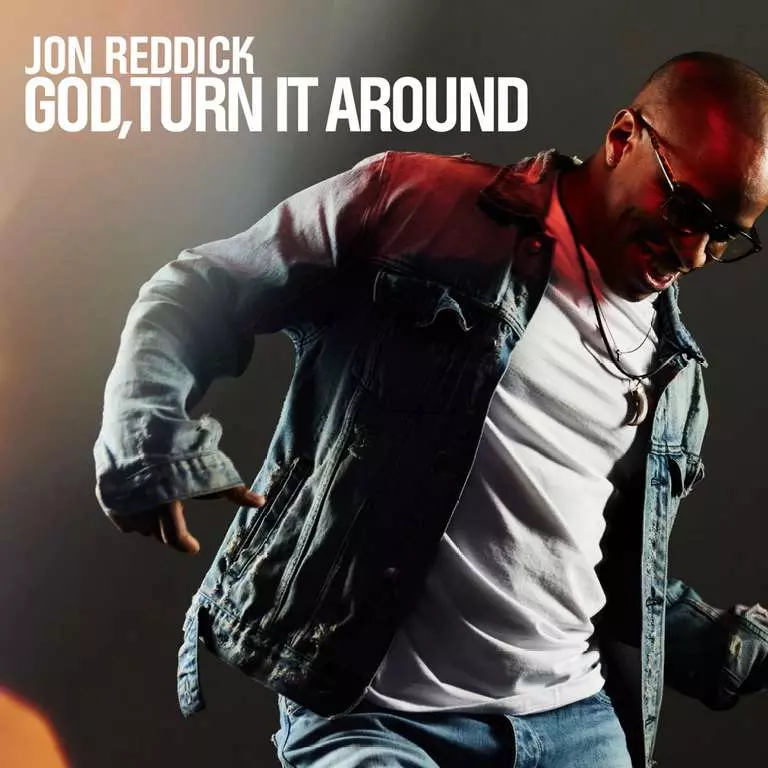 God, Turn It Around by Jon Reddick