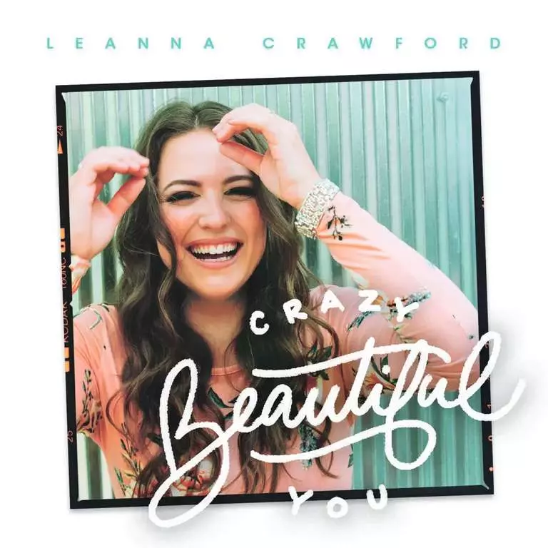 Crazy Beautiful You by Leanna Crawford