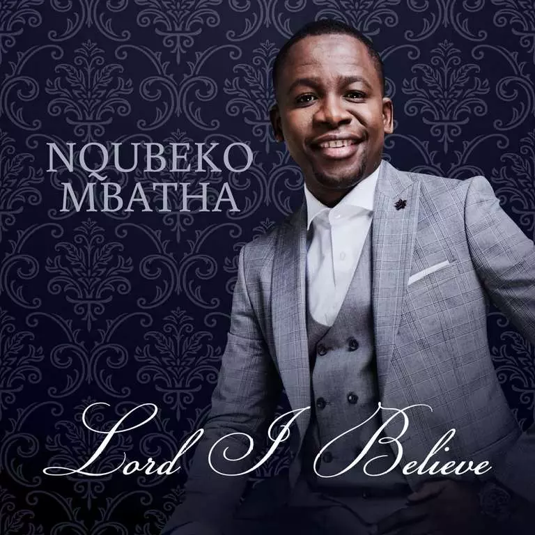 Lord I Believe - EP album by Nqubeko Mbatha