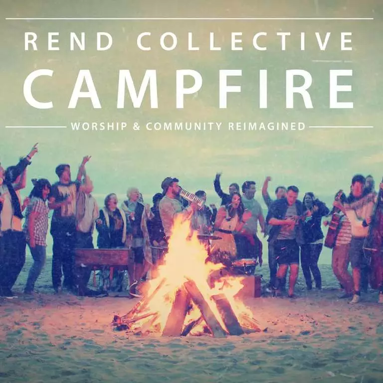 Campfire by Rend Collective