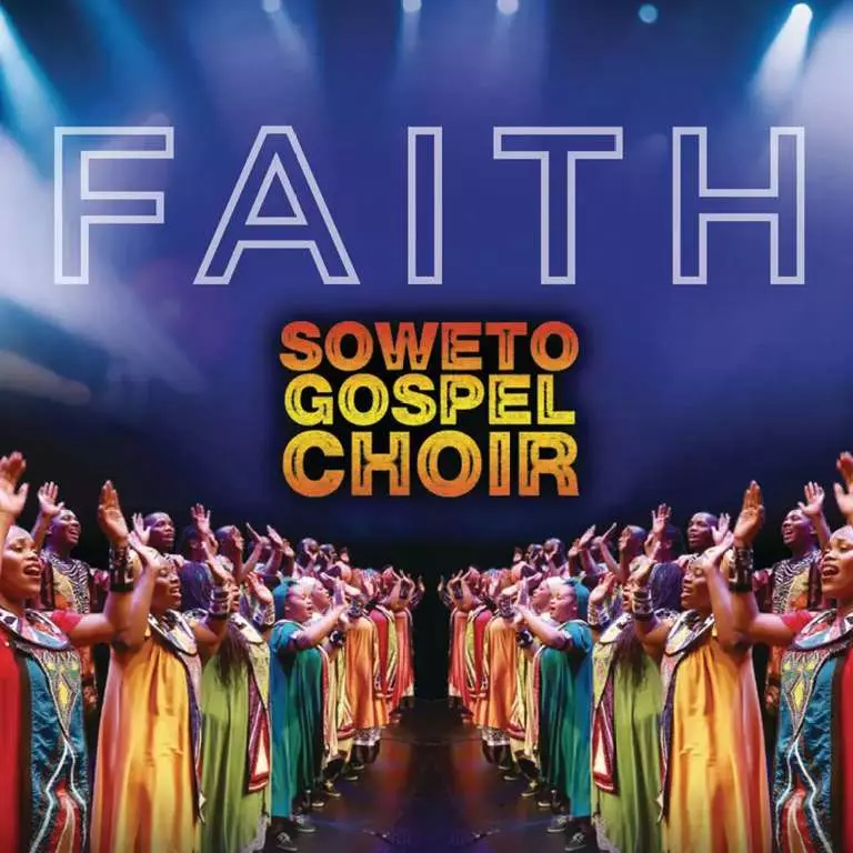 Faith album by Soweto Gospel Choir