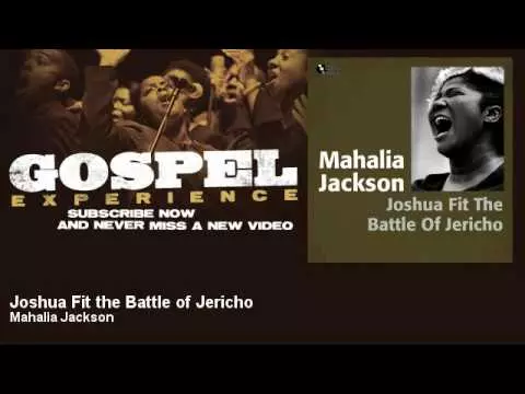 Joshua Fit the Battle of Jericho by Mahalia Jackson