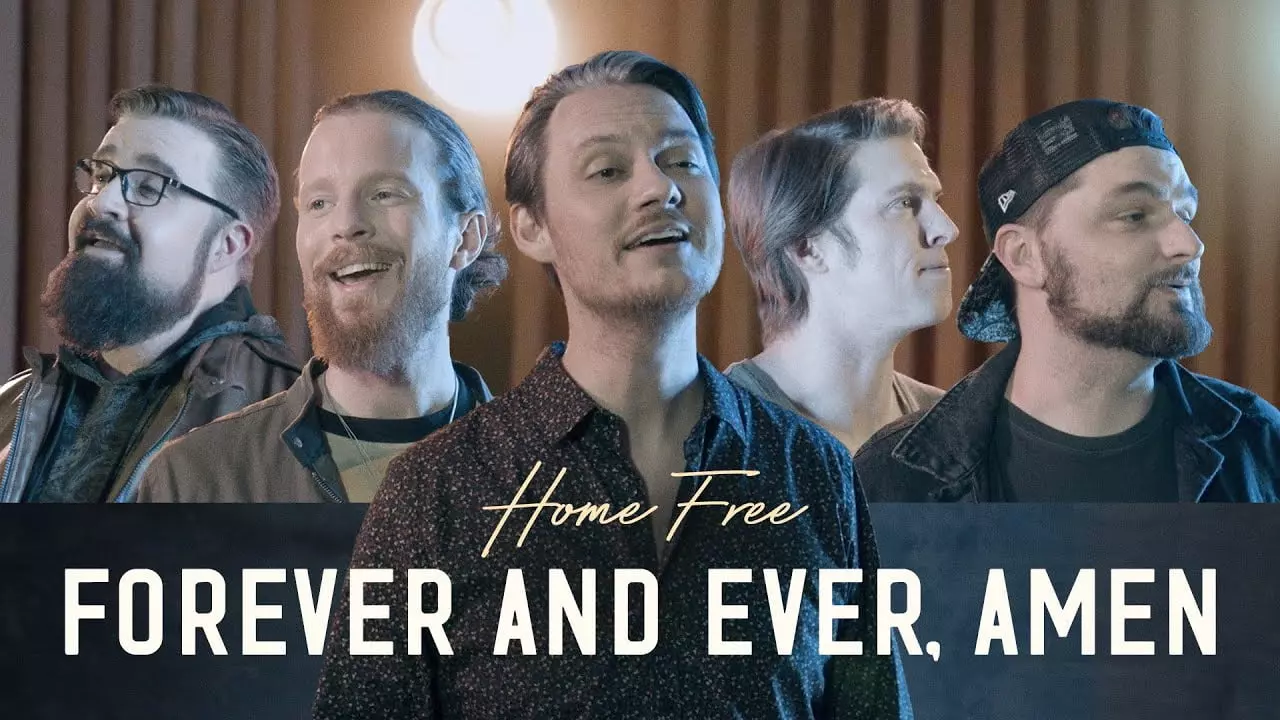 Forever and Ever, Amen by Home Free 