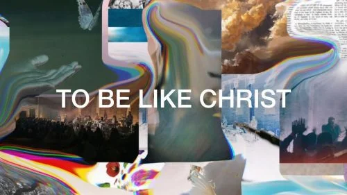 To Be Like Christ by River Valley Worship