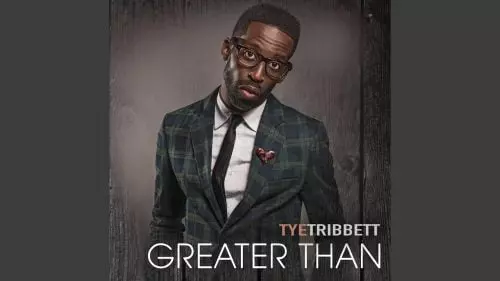 Greater Than by Tye Tribbett