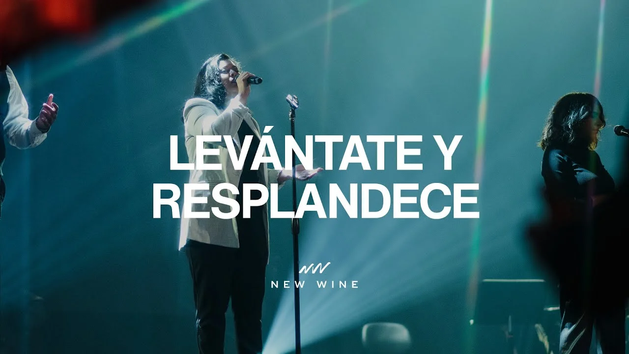 Levántate Y Resplandece by New Wine