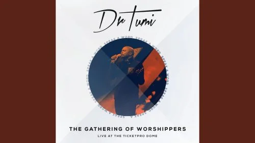 Worthy Of All Our Praise by Dr Tumi 