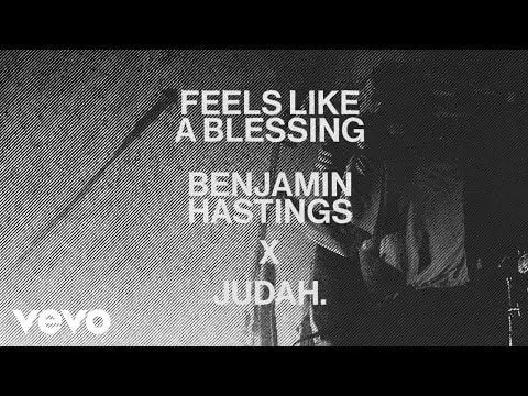 Feels Like A Blessing by Benjamin Hastings ft. JUDAH