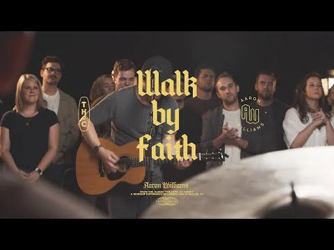 Walk By Faith by Aaron Williams