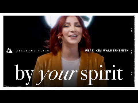  By Your Spirit by Influence Music Ft. Kim Walker-Smith