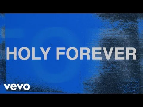 Holy Forever by Chris Tomlin 