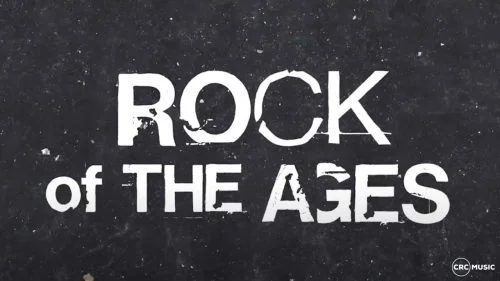 Rock Of The Ages by CRC Music