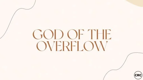 God Of The Overflow by CRC Music