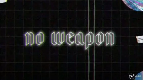 No Weapon by CRC Music