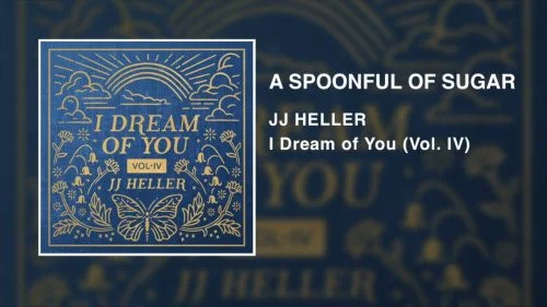 A Spoonful Of Sugar by JJ Heller 