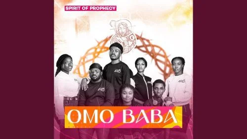 Omo Baba by Spirit of Prophecy 