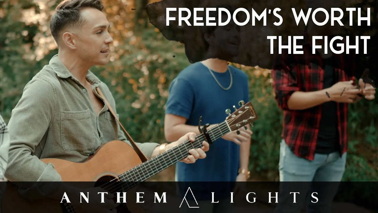 Freedom's Worth The Fight by Anthem Lights 