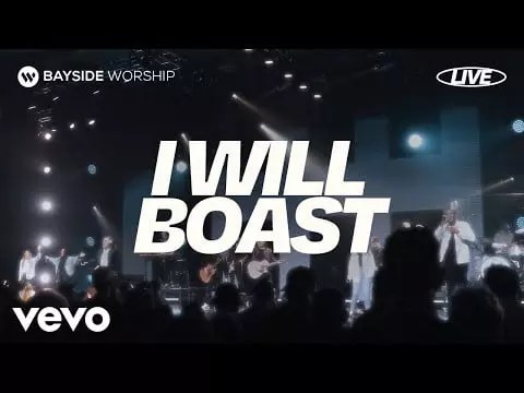 I Will Boast by Bayside Worship