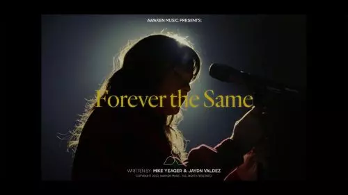 Forever The Same by Awaken Music