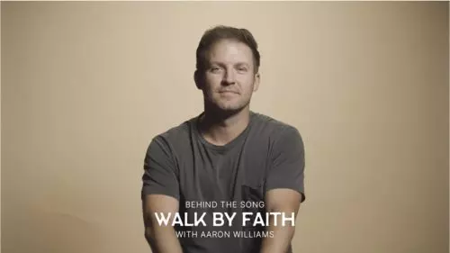Walk by Faith | Behind The MP3 by Aaron Williams