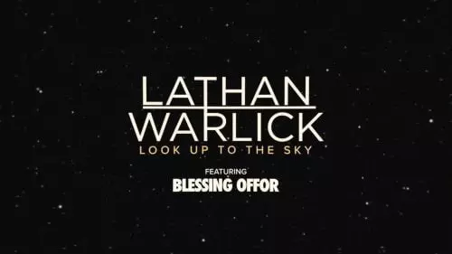 Look Up To The Sky by Lathan Warlick feat. Blessing Offor