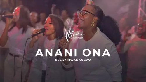 Anani Ona by Becky Mwanangwa