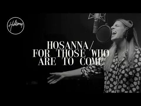 Hosanna by Hillsong Worship
