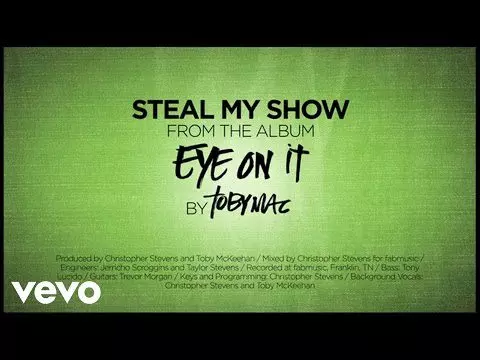 Steal My Show by TobyMac