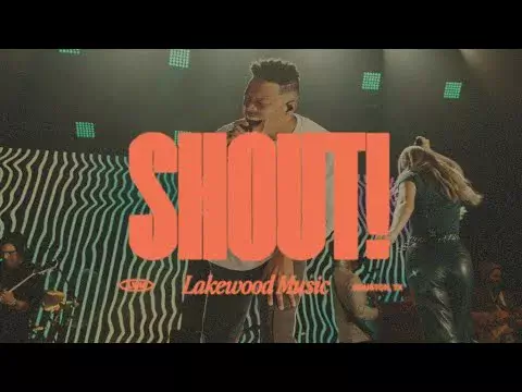 Shout by lakewood Music