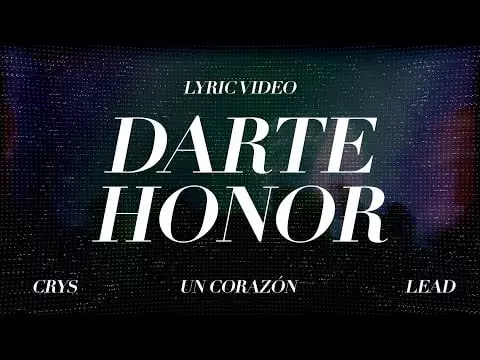Darte Honor by Un Corazón